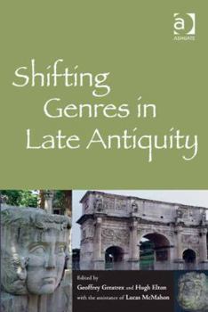 Hardcover Shifting Genres in Late Antiquity Book