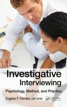 Hardcover Investigative Interviewing: Psychology, Method, and Practice Book