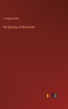 Hardcover The Diocese of Worcester Book