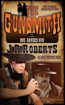 One Handed Gun - Book #11 of the Gunsmith