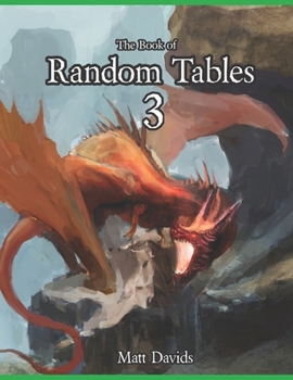 Paperback The Book of Random Tables 3: Fantasy Role-Playing Game Aids for Game Masters Book