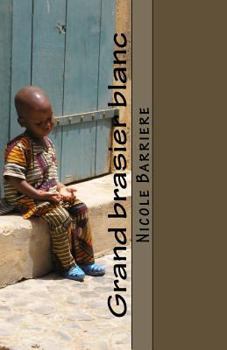 Paperback Grand brasier blanc [French] Book