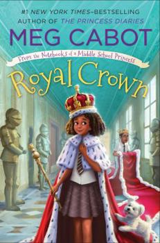 Hardcover Royal Crown: From the Notebooks of a Middle School Princess Book