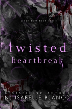 Paperback Twisted Heartbreak: A Dark Billionaire Romance Book