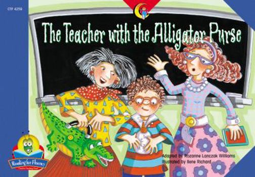Paperback The Teacher with the Alligator Purse (Reading For Fluency) Book