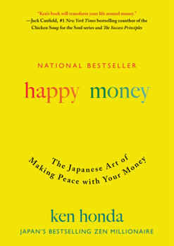 Hardcover Happy Money: The Japanese Art of Making Peace with Your Money Book