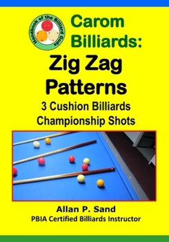 Paperback Carom Billiards: Zig-Zag Patterns: 3-Cushion Billiards Championship Shots Book