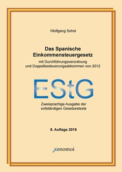 Paperback Das Spanische Einkommensteuergesetz (mit Durchführungsverordnung): Zweisprachige Ausgabe der vollständigen Gesetzestexte [German] Book