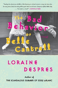 Paperback The Bad Behavior of Belle Cantrell Book