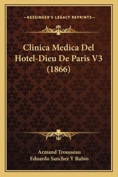 Paperback Clinica Medica Del Hotel-Dieu De Paris V3 (1866) [Spanish] Book