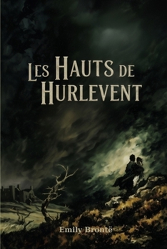 Paperback Les Hauts de Hurlevent [French] Book