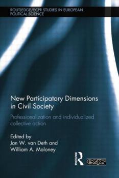 Paperback New Participatory Dimensions in Civil Society: Professionalization and Individualized Collective Action Book