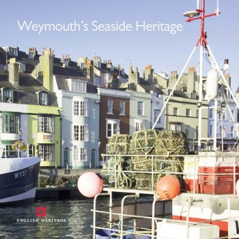 Paperback Weymouth's Seaside Heritage Book