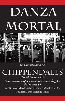 Paperback Danza Mortal: Los Asesinatos de Chippendales [Spanish] Book