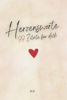 Paperback Herzensworte: 99 Zitate für dich [German] Book