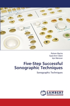 Paperback Five-Step Successful Sonographic Techniques Book