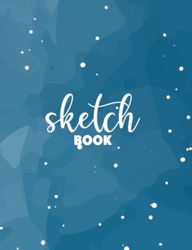 Paperback Blank Drawing Book: Notebook for Drawing, Writing, Painting, Sketching or Doodling, 8.5" X 11", Personalized Artist Sketchbook: 120 pages, Book