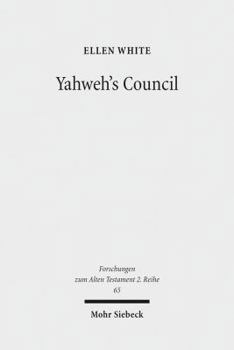 Paperback Yahweh's Council: Its Structure and Membership Book