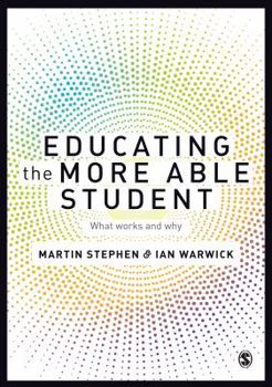 Paperback Educating the More Able Student: What Works and Why Book