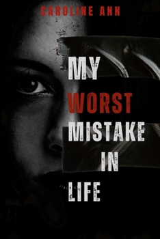 Paperback My Worst Mistake In Life: A mentorship guide to avoiding mistakes Book