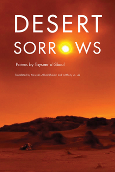 Desert Sorrows: Poems by Tayseer al-Sboul - Book  of the Arabic Literature and Language