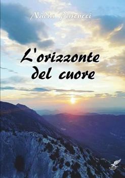 Paperback L'orizzonte del cuore [Italian] Book
