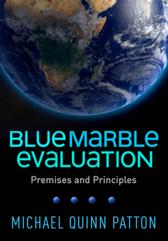 Paperback Blue Marble Evaluation: Premises and Principles Book