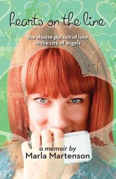 Paperback Hearts on the Line: the elusive pursuit of love in the city of angels Book