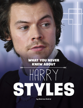 Paperback What You Never Knew about Harry Styles Book