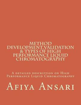 Paperback Method Development, Validation & Types of High Performance Liquid Chromatography Book