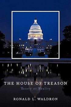 Paperback The House of Treason: Theory or Reality Book