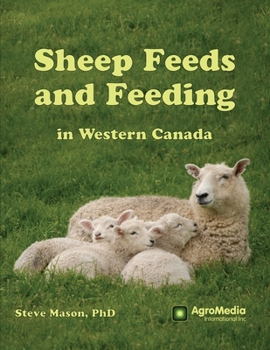 Paperback Sheep Feeds and Feeding in Western Canada Book