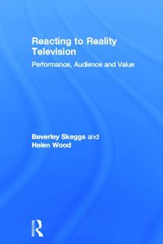 Hardcover Reacting to Reality Television: Performance, Audience and Value Book