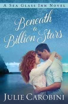 Beneath a Billion Stars - Book #4 of the Sea Glass Inn