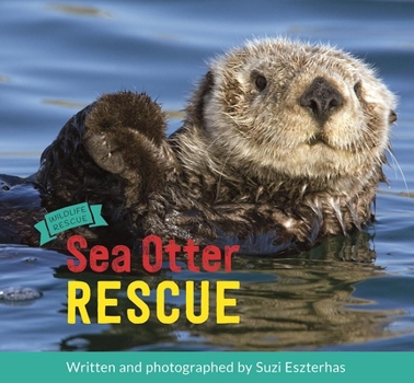 Sea Otter Rescue - Book  of the Wildlife Rescue