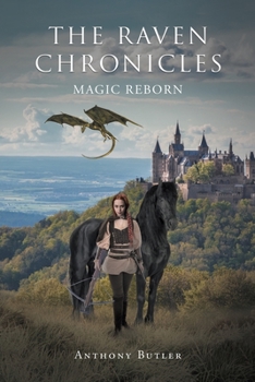 Paperback The Raven Chronicles: Magic Reborn Book