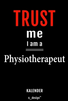Kalender für Physiotherapeuten / Physiotherapeut / Physiotherapeutin: Wochen-Planer 2020 / Tagebuch / Journal für das ganze Jahr: Platz für Notizen, ... Erinnerungen und Sprüche (German Edition)
