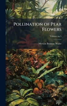 Hardcover Pollination of Pear Flowers Book
