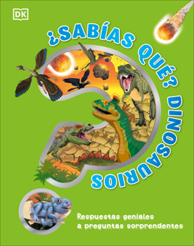 Hardcover ¿Sabías Qué? Dinosaurios (Did You Know? Dinosaurs) [Spanish] Book
