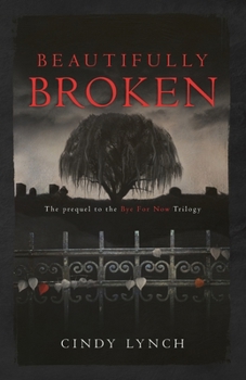 Paperback Beautifully Broken: The Beginning Book