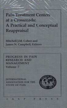 Hardcover Pain Treatment Centers at a Crossroads: A Practical & Conceptual Reappraisal Book