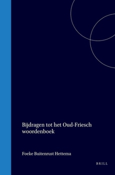 Bijdragen tot het Oud-Friesch woordenboek (Dutch Edition)