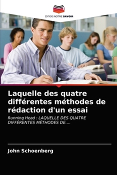 Paperback Laquelle des quatre différentes méthodes de rédaction d'un essai [French] Book