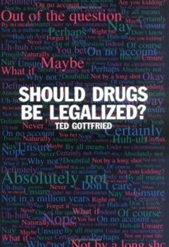 Library Binding Should Drugs Be Legalized? Book