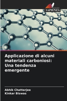 Paperback Applicazione di alcuni materiali carboniosi: Una tendenza emergente [Italian] Book