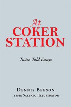 Hardcover At Coker Station: Twice-Told Essays Book