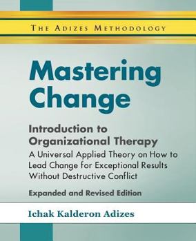 Paperback Mastering Change - Introduction to Organizational Therapy Book
