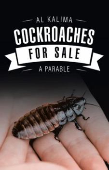 Hardcover Cockroaches for Sale: -A Parable- Book