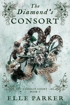 The Diamond's Consort (Camelot Court) - Book #3 of the Camelot Court