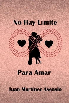 No Hay Límite Para Amar